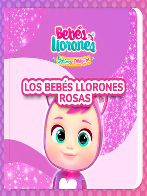 cover image of Los Bebés Llorones Rosas (en Castellano)